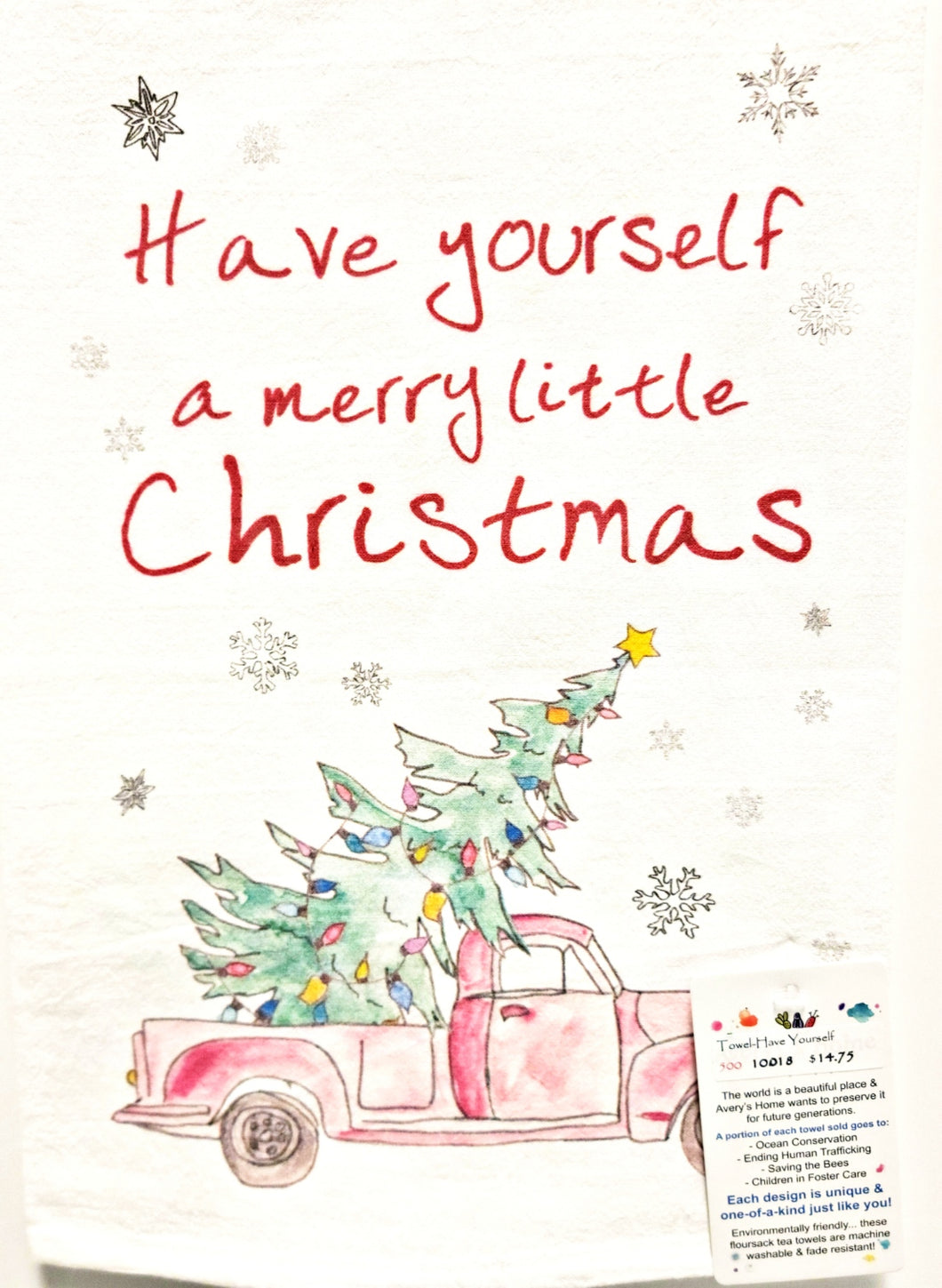 Kitchen Towel-Have Yourself a Merry Little Christmas...