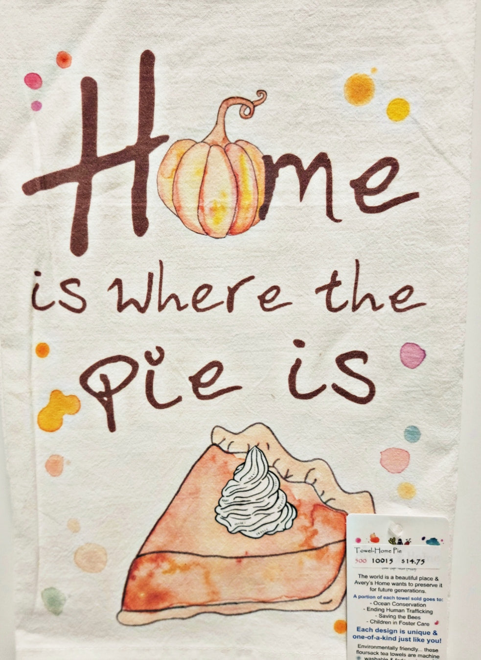 Kitchen Towel-Home is Where the Pie is!